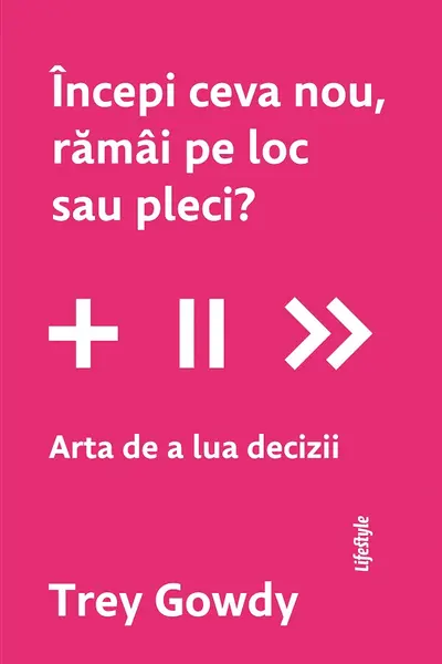 Incepi ceva nou ramai pe loc sau pleci? Arta de a lua decizii