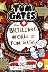 Tom Gates: The Brilliant World of Tom Gates (Book 1)