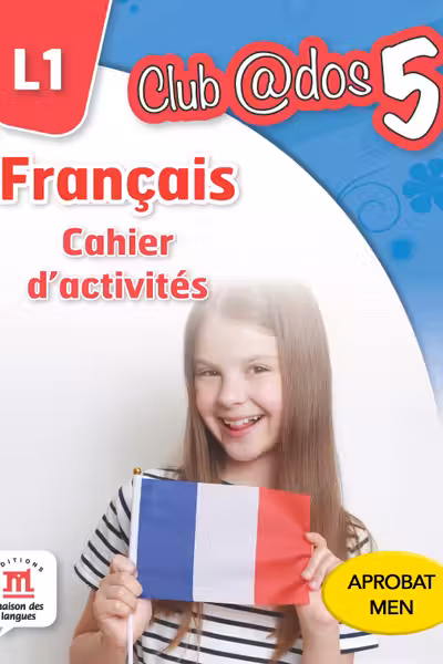 Francais. Cahier d'activites. L1 (clasa a V-a)