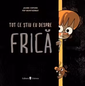 Tot ce știu eu despre frică