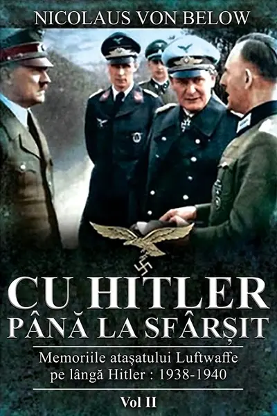 Cu Hitler până la sfârșit. Vol. 2