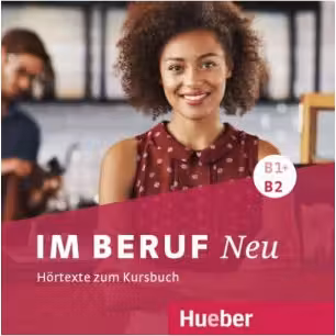 Im Beruf NEU B1+-B2 2 Audio-CDs - Annette Muller, Sabine Schluter