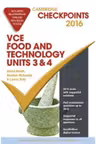 Cambridge Checkpoints VCE Food Technology Units 3 and 4 2016 and Quiz Me More - Glenis Heath, Heather McKenzie, Laurel Tully