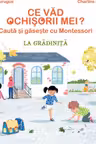 Ce vad ochisorii mei? Cauta si gaseste cu Montessori