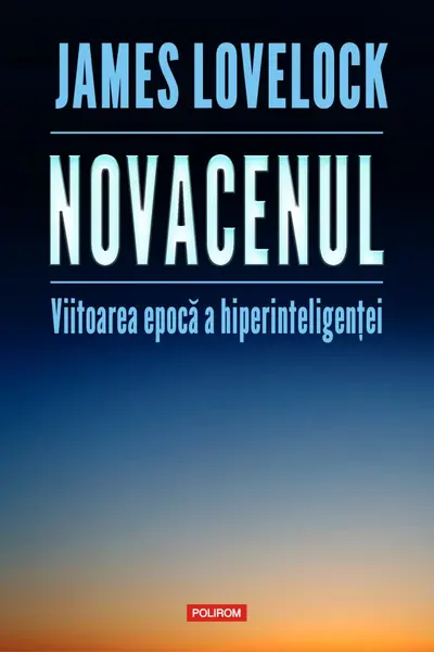 Novacenul. Viitoarea epoca a hiperinteligentei