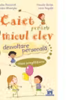 Caiet pentru micul elev - Dezvoltare personala. Clasa pregatitoare