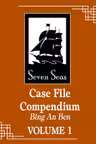 Case File Compendium: Bing An Ben (Novel) - Volume 1