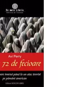 Cele 72 de fecioare. Numaratoare inversa pana la un atac terorist pe pamant american