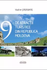 99 De atractii turistice din republica Moldova