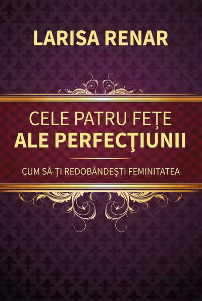 Cele patru fete ale perfectiunii