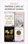 Pachet Imperii care au modelat lumea