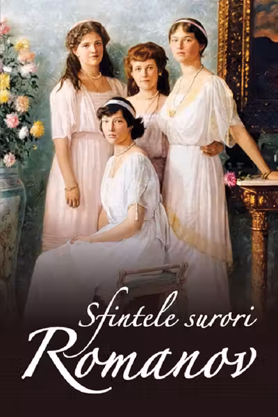 Sfintele surori Romanov
