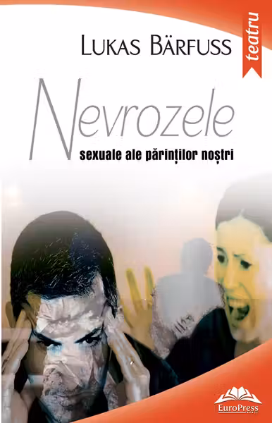 Nevrozele sexuale ale părinților noștri