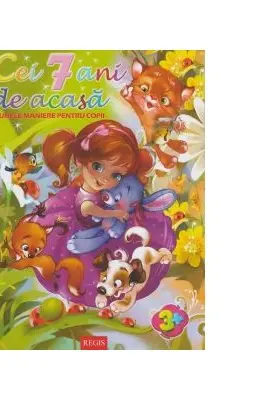 Cei 7 ani de acasa. Bunele maniere pentru copii
