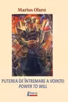 Puterea de intremare a vointei. Power to Will