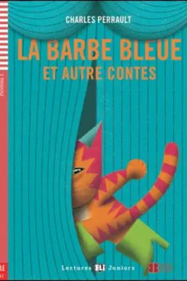 La Barbe Bleue et autre contes - Charles Perrault, Dominique Guillemant