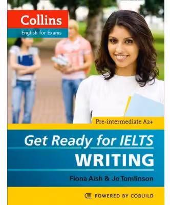Get Ready for IELTS - Writing 4+
