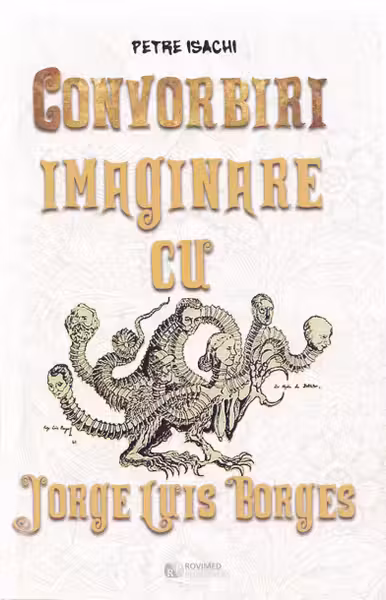 Convorbiri imaginare cu Jorge Luis Borges