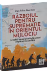 Razboiul pentru suprematie in Orientul Mijlociu