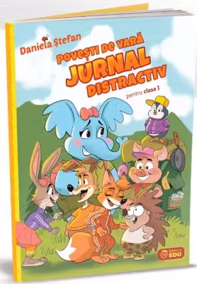 Povesti de vara si Jurnal distractiv. Clasa 1