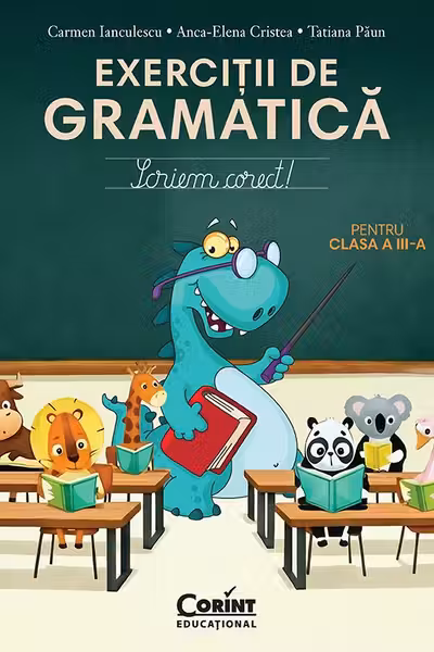 Exerciții de gramatică pentru clasa a III-a. Scriem corect!