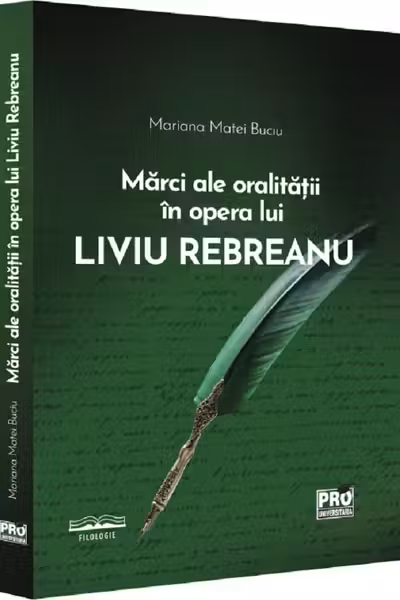 Marci ale oralitatii in opera lui Liviu Rebreanu