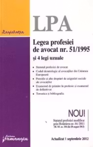 Legea profesiei de avocat nr. 51/1995 si 4 legi uzuale - actualizat 1 septembrie 2012
