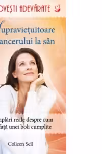 Povesti adevarate. Supravetuitoare ale cancerului de san