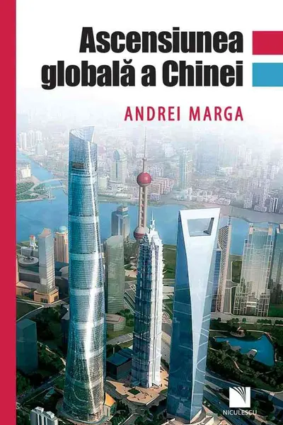 Ascensiunea globală a Chinei
