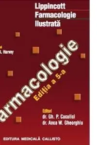 Farmacologie ed.5. Lippincott farmacologie ilustrată