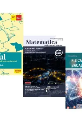 Pachet Bacalaureat 2026. Eseul. Literatura Romana. Pregatire individuala pentru proba scrisa, Matematica pe intelesul tuturor M-mate-info, M-stiintele naturii si Fizica - Liliana Paicu, Teohar Mihadas, Eugen Stefan Lakatos