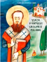 Viata Sfantului Grigorie Palama