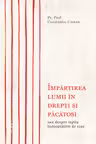 Impartirea lumii in drepti si pacatosi