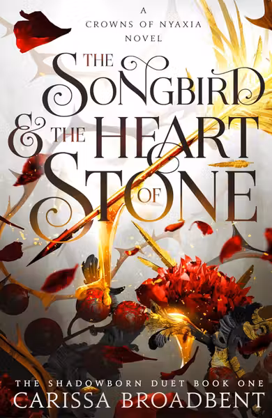 The Songbird and the Heart of Stone