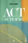ACT si trauma