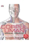 Corpul uman. Manual complet