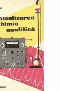 Automatizarea in chimia analitica (Traducere din limba polona)