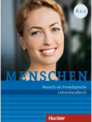 Menschen A2. 2 Lehrerhandbuch - Susanne Kalender, Angela Pude