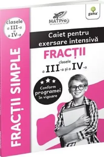 Fractii. Clasele a III-a si a IV-a