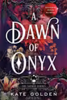 The Sacred Stones Trilogy: A Dawn of Onyx (Book 1)