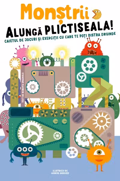 Monstrii care alunga plictiseala