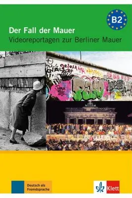 Der Fall der Mauer, DVD mit Arbeitsblättern. Videoreportagen zur Berliner Mauer