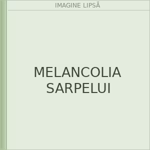 MELANCOLIA SARPELUI