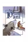 10 povesti pentru copii de 10 ani. Carti aniversare
