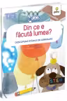 Din ce e facuta lumea?