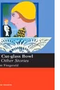 The Cut-Glass Bowl & Other Stories (Upper-intermediate - Macmillan Readers)