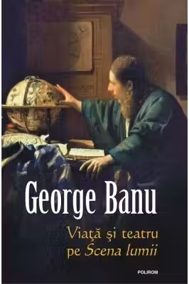 Viata si teatru pe Scena lumii
