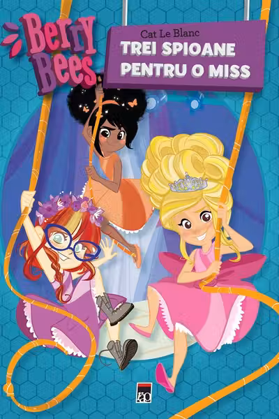 Berry Bees - Trei spioane pentru o miss