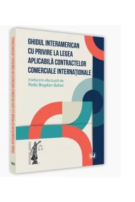 Ghidul interamerican cu privire la legea aplicabila contractelor comerciale internationale