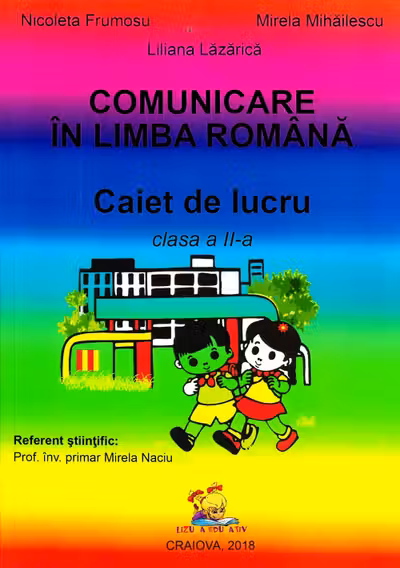 Comunicare in limba romana. Caiet de lucru pentru clasa a II-a